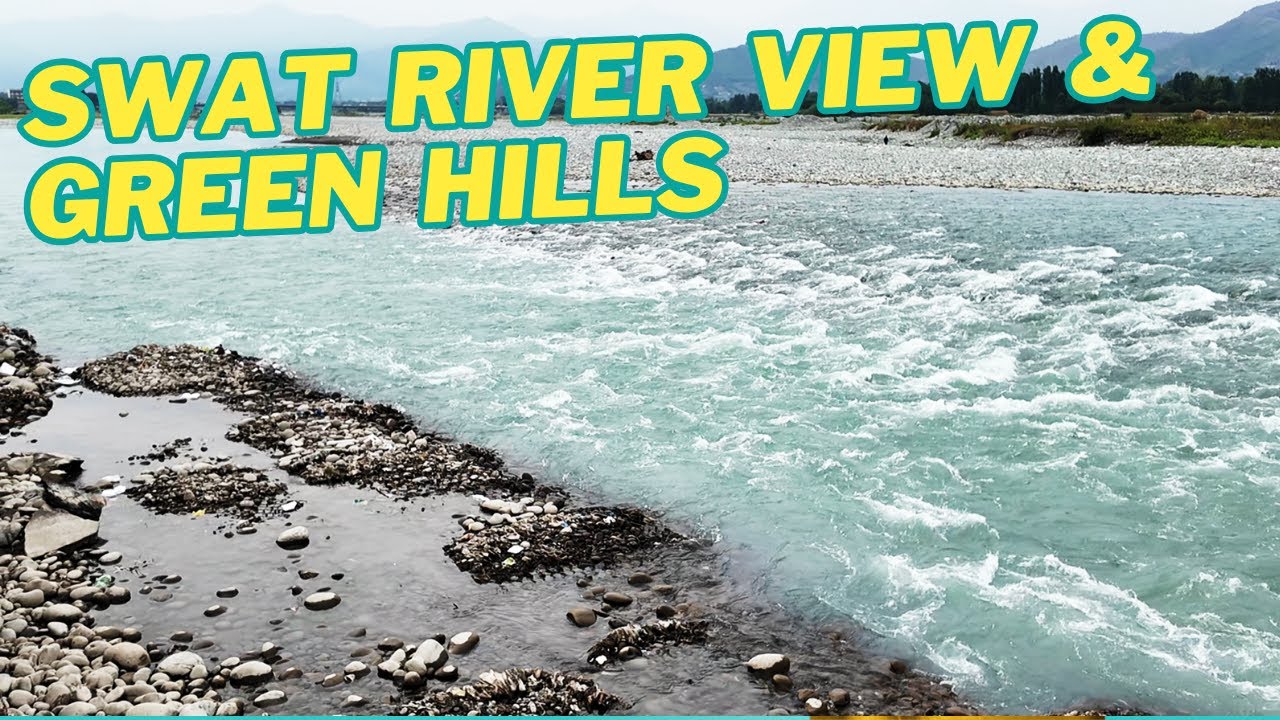 Part 4 of Swat River View & Green Hills | Exploring Natural Beauty of Swat Valley 2025