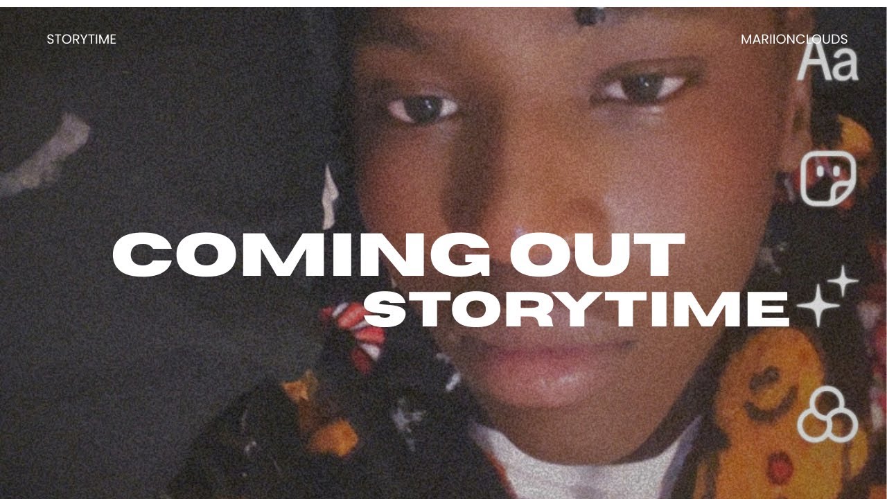 My Coming Out Story Time *Very Intense*