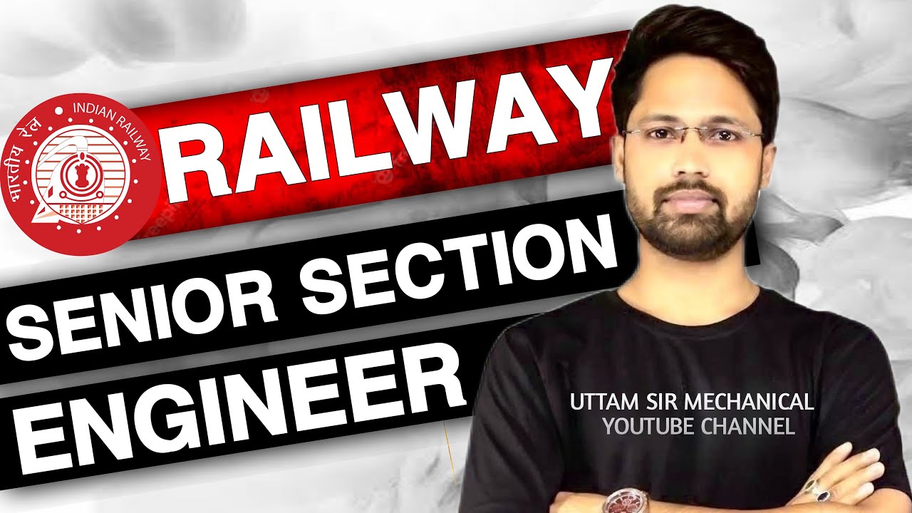 All About Senior Section Engineer | Syllabus | Pattern | Eligibility | selection process | Salary