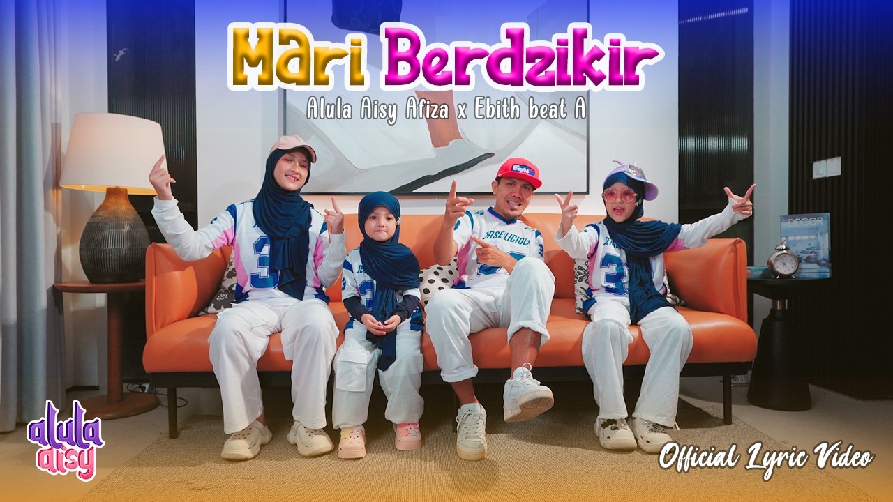 ALULA AISY AFIZA x EBITH BEAT A - MARI BERDZIKIR (Official Lyric Video)