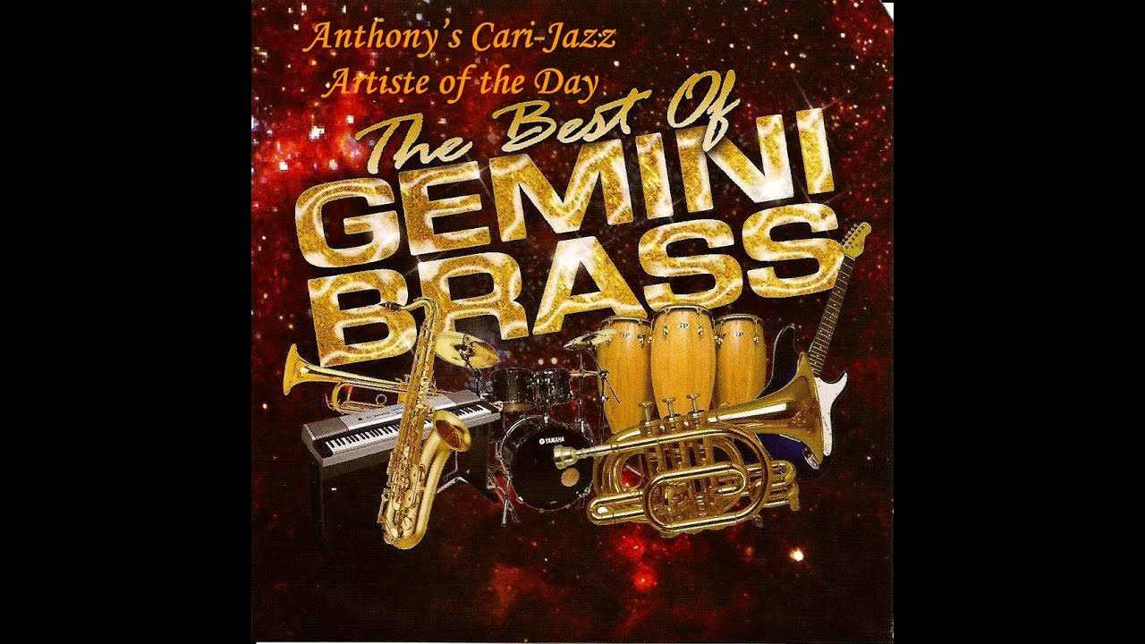 Gemini Brass - ( Say You Love Me ) - Anthony’s Cari-Jazz Artiste of the Day