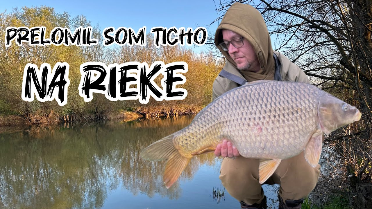 Lov kapra | Prelomil som ticho na rieke