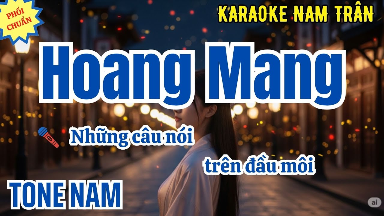 Karaoke Hoang Mang (Phối Mới 2025) Tone Nam | Nam Trân