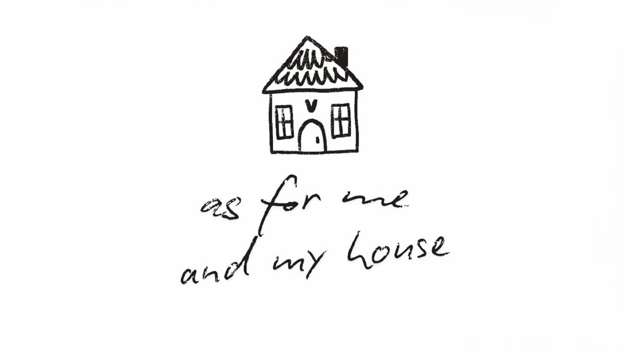 As for me and my house - February 15, 2026