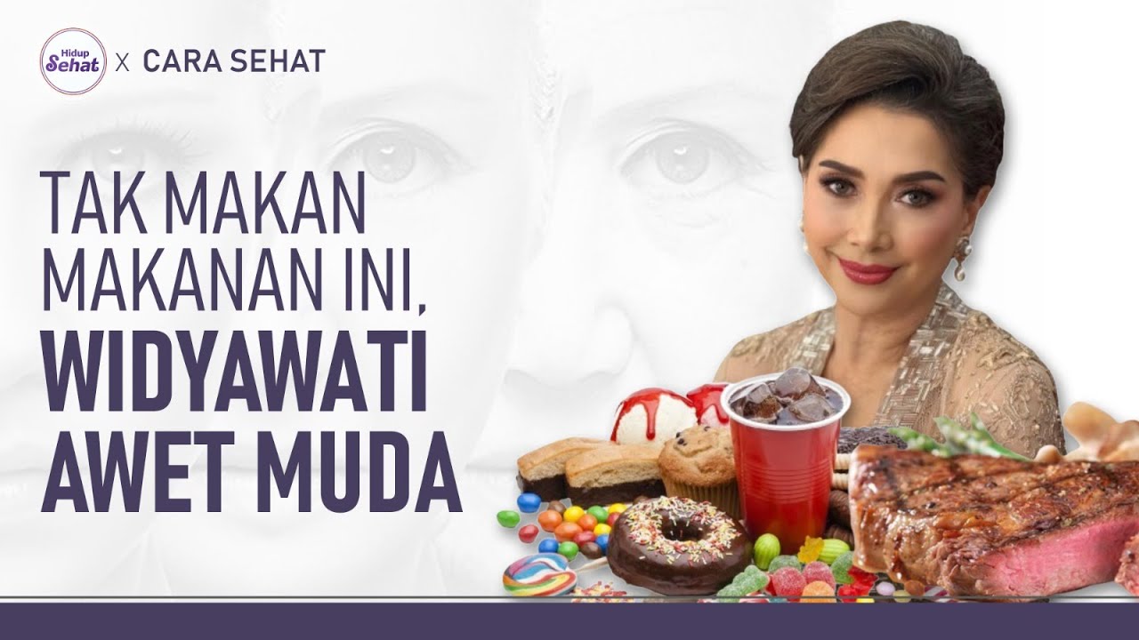 Awet Muda di Usia 70an, Widyawati Tak Lagi Makan Makanan Ini | Hidup Sehat tvOne