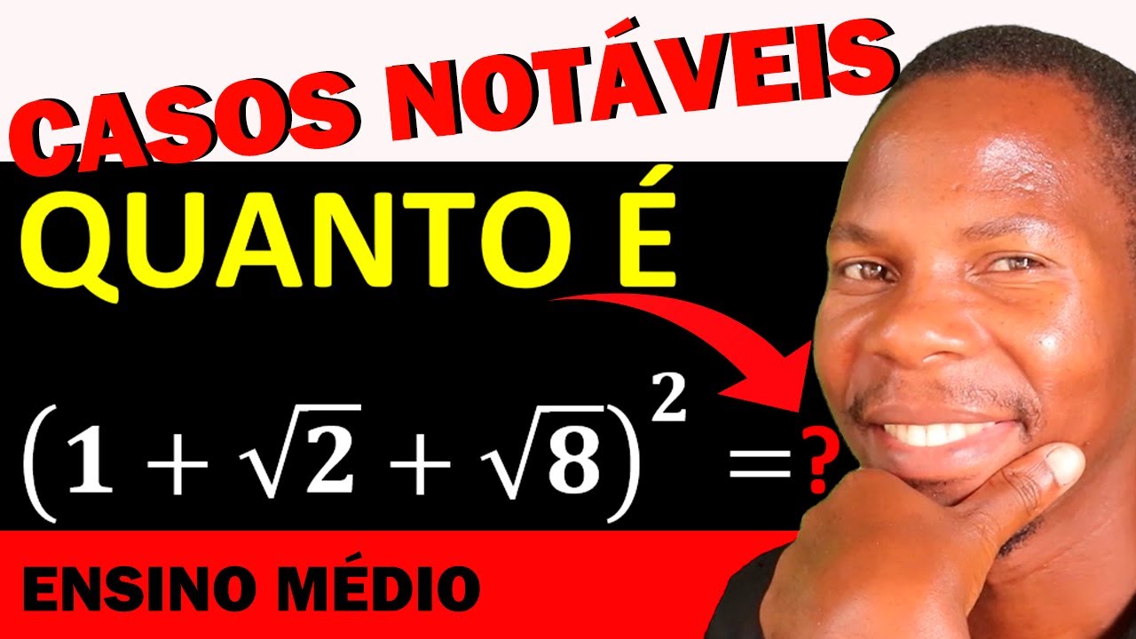 Casos Notáveis | Quadrado de uma Soma | Quanto é 1+rq2+rq8^2 | estevaomanueljoao