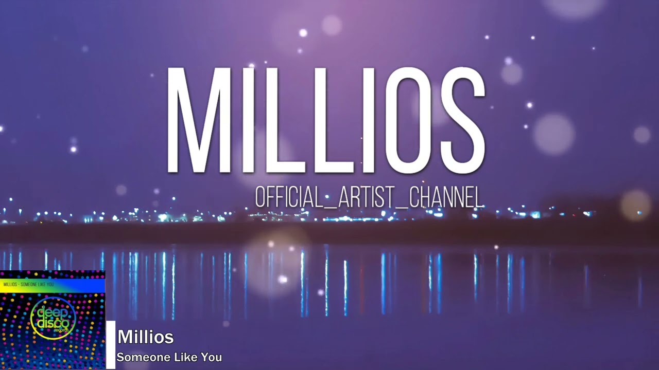Millios - Someone Like You