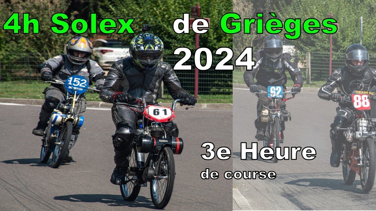 4h Solex de Grièges 2024 - 3e Heure - Lord Authentic | #Solex