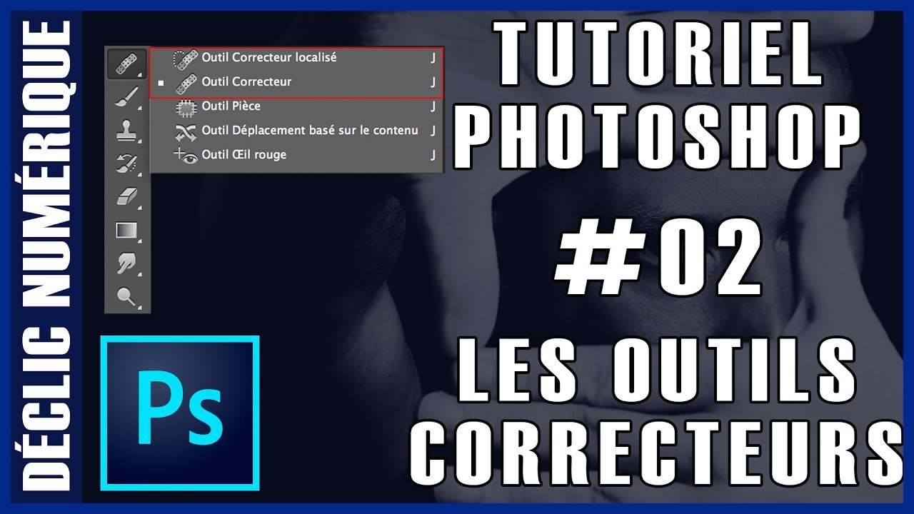 Tuto Photoshop #02 : Les outils correcteurs