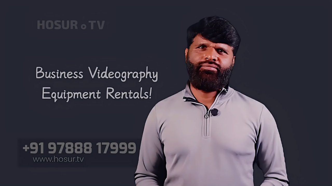 Business Videography Equipment Rentals in Hosur | Camera | Drone | Gimbal | Video Editing | Shooting