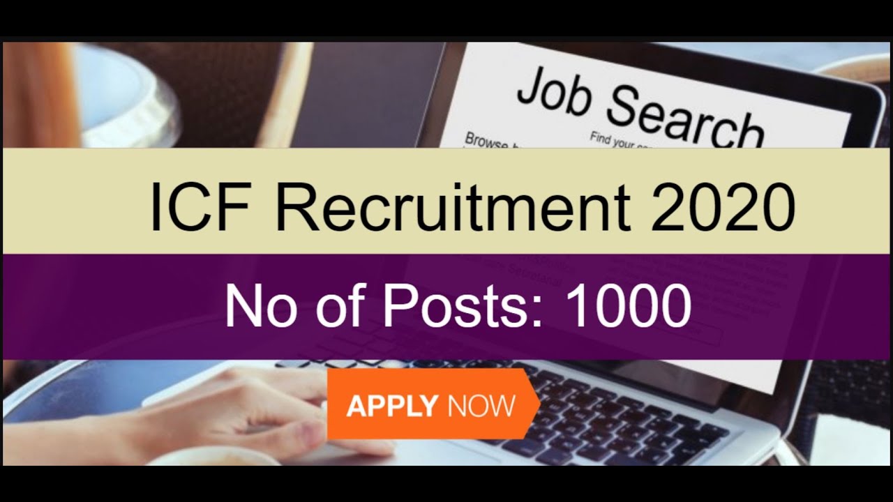 ICF Recruitment 2020 । ICF Bharti 2020 | ICF Job vacancies