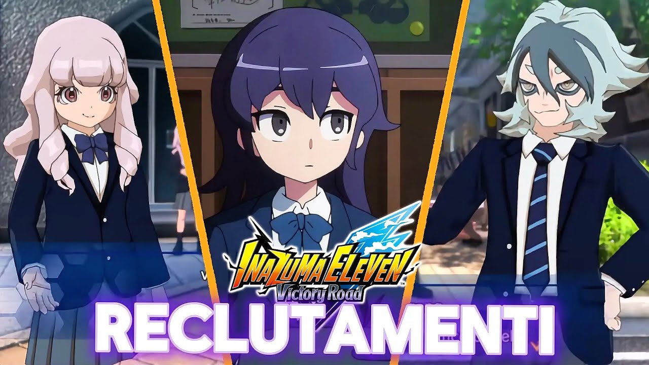 RECLUTARE FENRIC WULFGANG, ROMICA GLIMMERLY E AILA PAVEY SU INAZUMA ELEVEN VICTORY ROAD