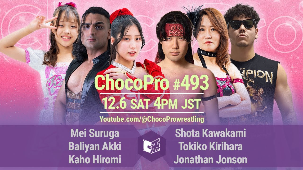 #ChocoPro 493 - Mei & Akki & Kaho vs Kawakami & Otoki & JJ! Shivam vs Choun! 2025/11/30