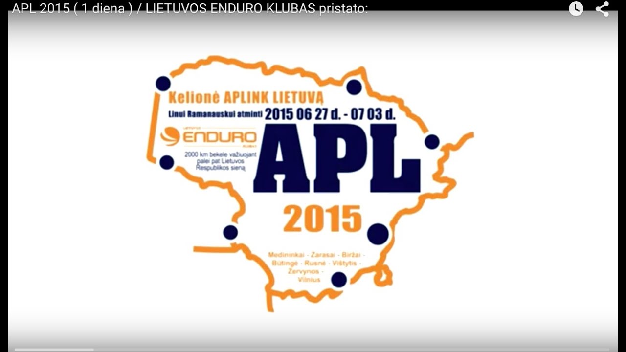 APL 2015 ( 1 diena ) / LIETUVOS ENDURO KLUBAS pristato: