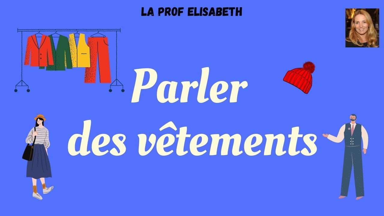 Parler des vêtements en français. Niveau A1 de FLE. English subtitles available.