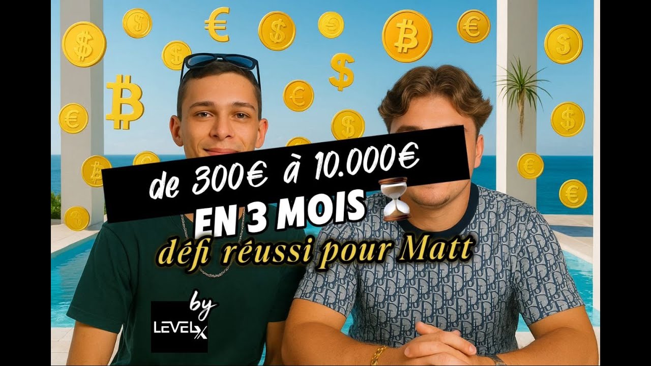Il passe de 300€ à 10.000€ en 3 mois après plusieurs échecs dans d’autre business💸