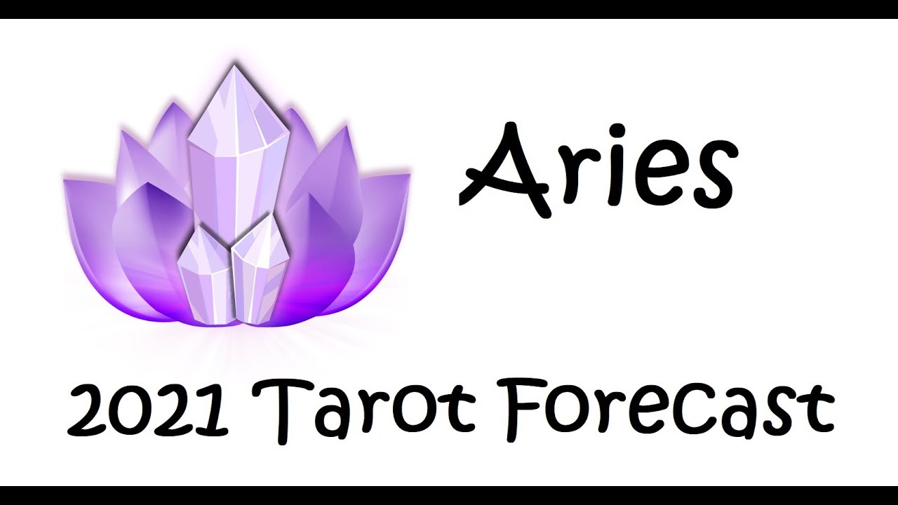 Aries 2021 Yearly Tarot Forecast