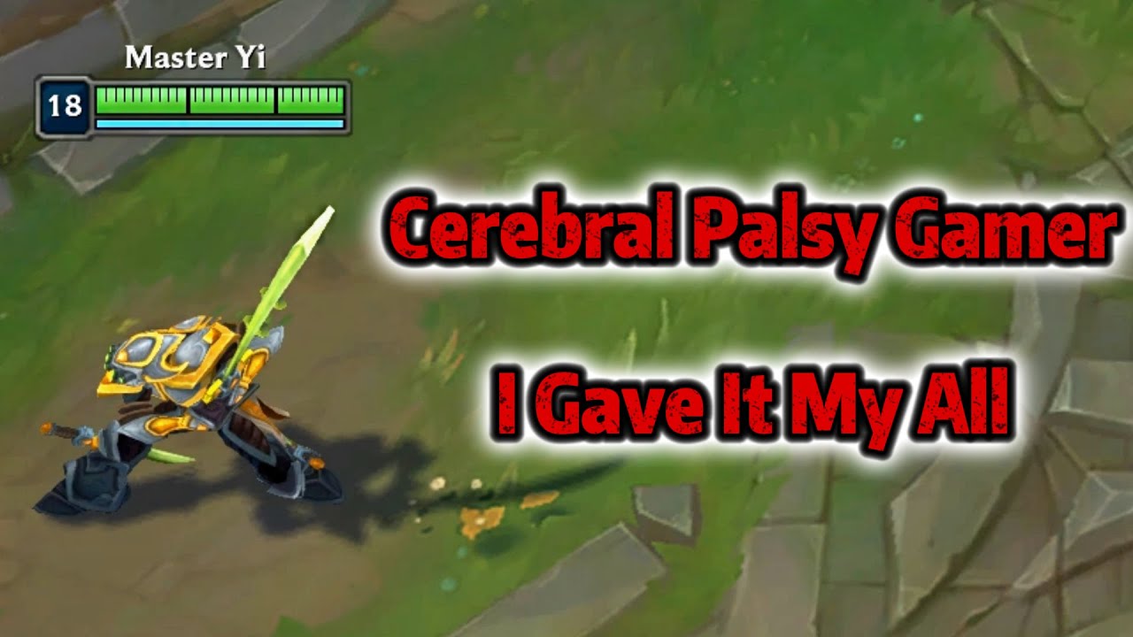 Cerebral Palsy Gamer | When Your Best Is Still Not Enough