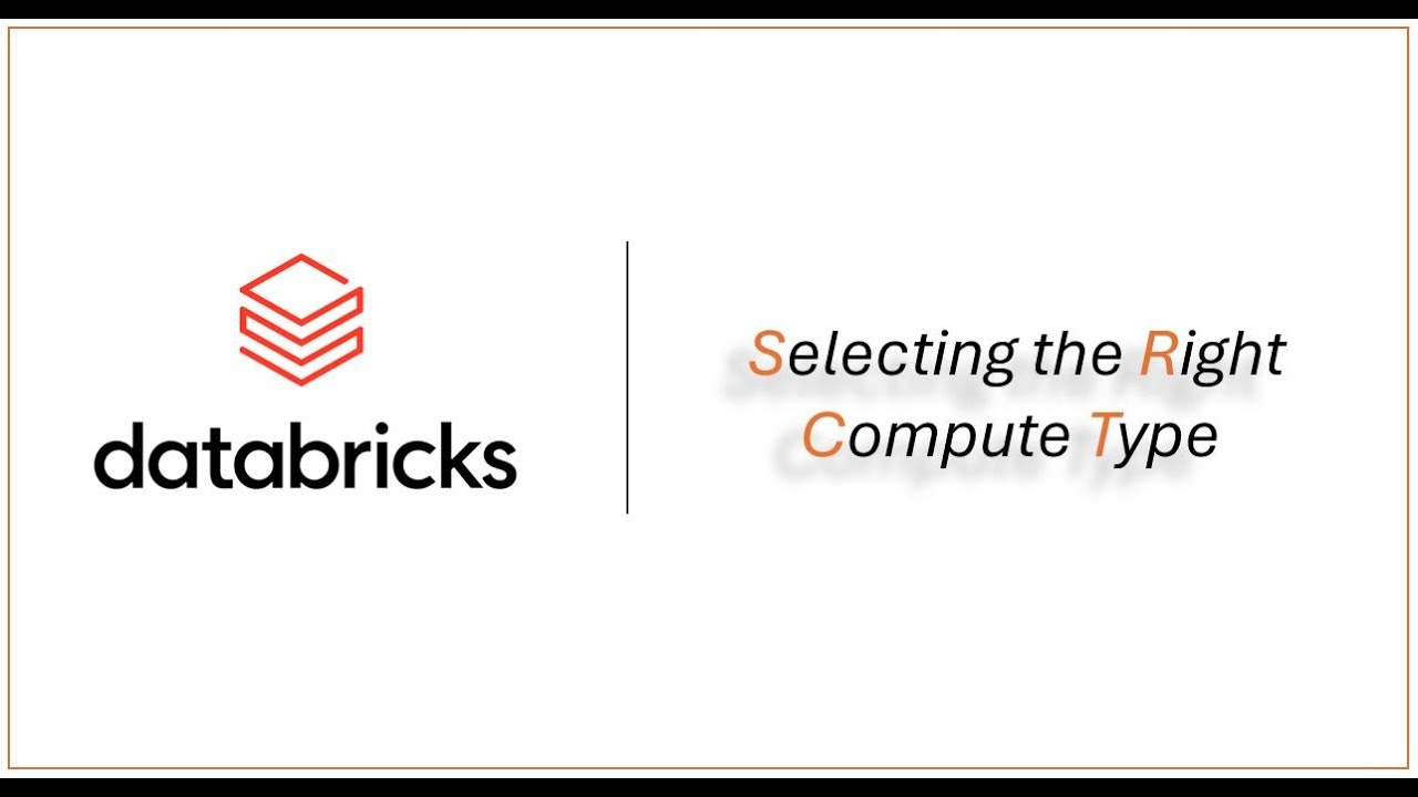 Databricks Learning | Part 3 | Selecting the right compute type