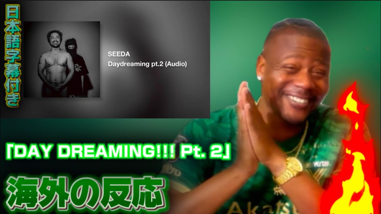 【海外の反応】SEEDA - Daydreaming pt.2 (Audio) @NEETSEEDA