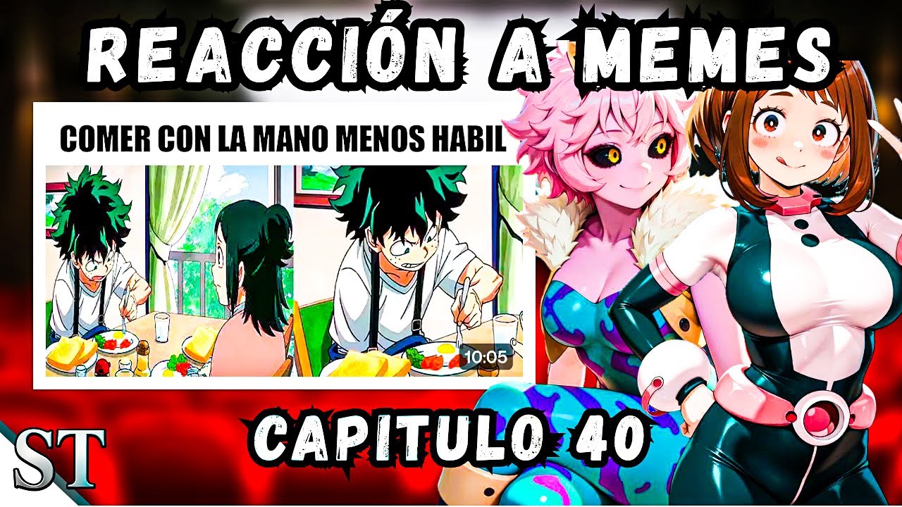 BNHA Reaccionando A Memes Y ships Capitulo 40