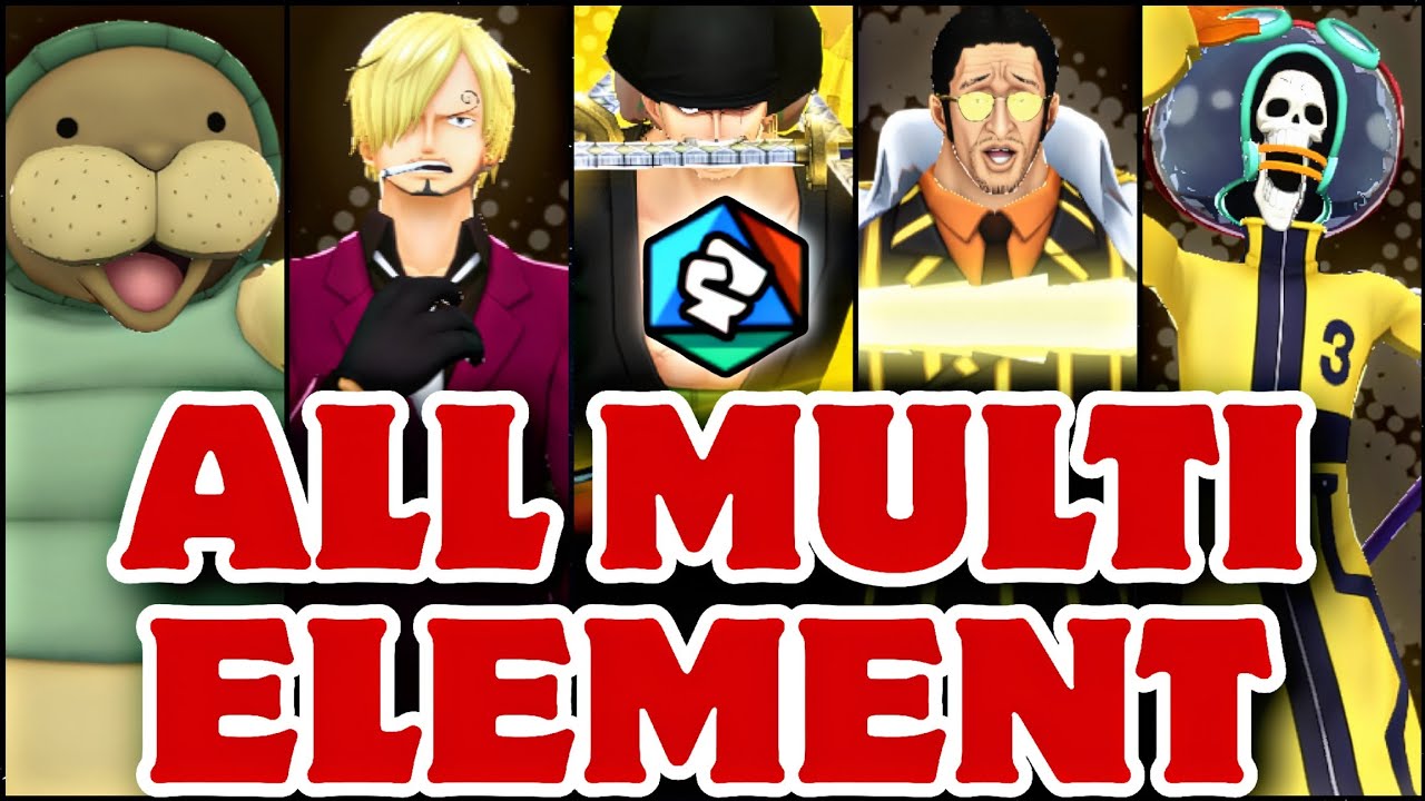 Every Multi-Element Characters in One Piece Bounty Rush