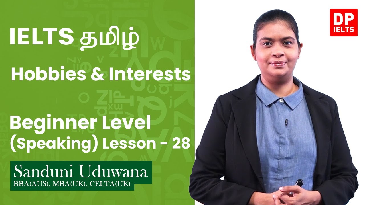 Beginner Level (Speaking) - Lesson 28 | Hobbies & Interests | IELTS in Tamil | IELTS Exam