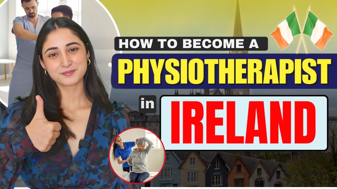 Physiotherapist in Ireland: Eligibility, CORU Registration & Jobs 2026