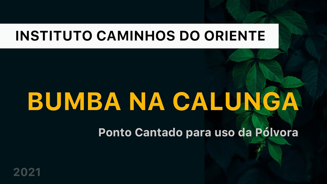 Bumba na Calunga - Ponto Cantado de Uso da P&oacute;lvora na Umbanda