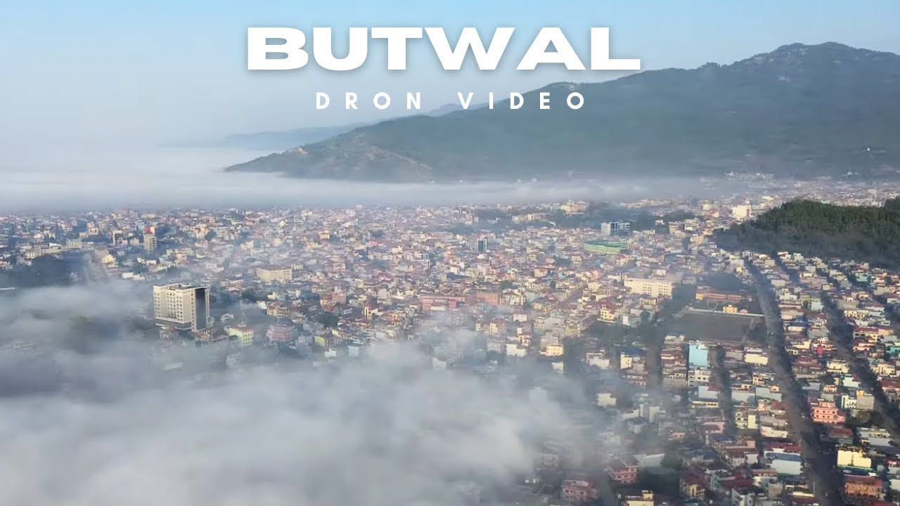 BUTWAL CITY DRON  VIDEO