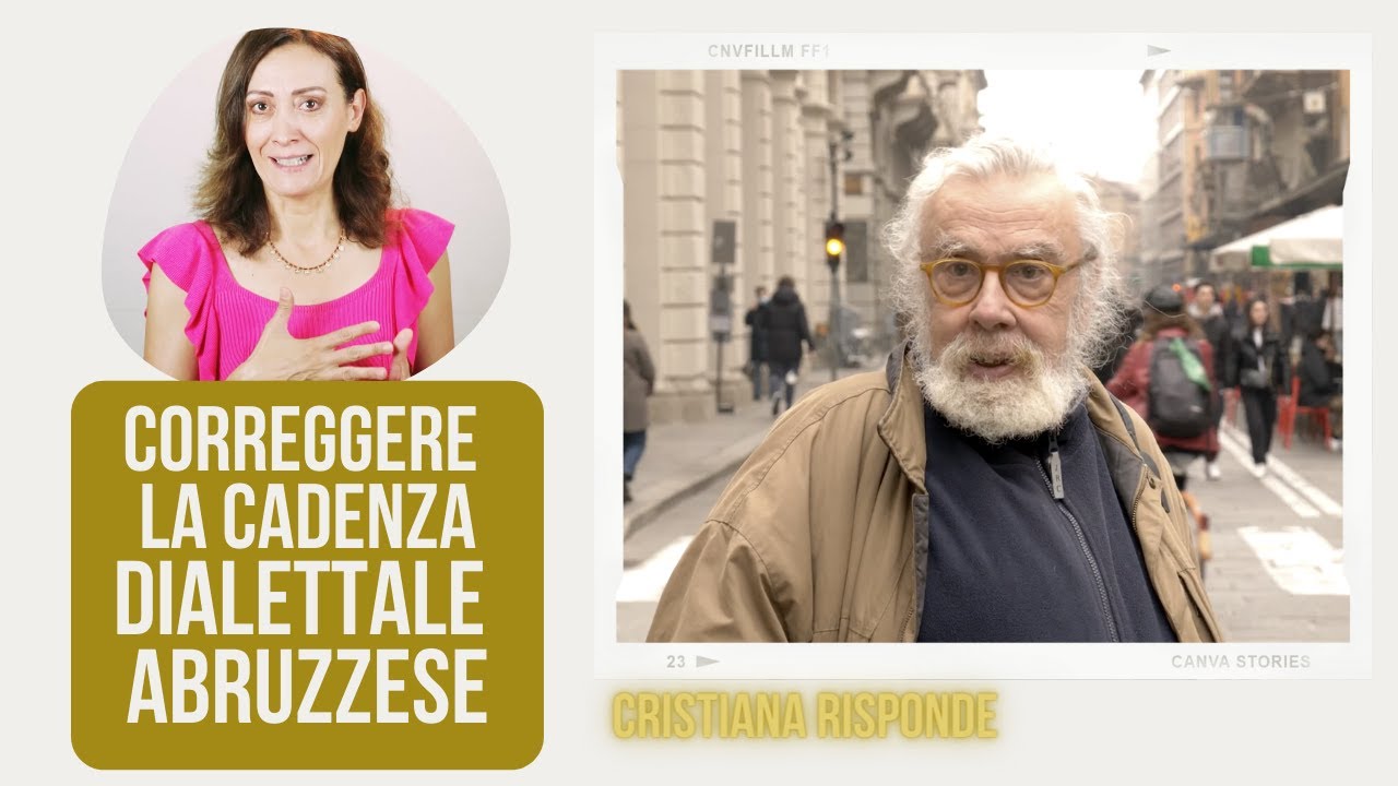 Correggere la cadenza dialettale abruzzese | Chieti [Cristiana risponde]