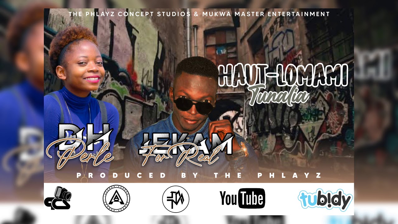 HAUT-LOMAMI TUNALIA BY JEKAM FOR REAL FEAT DH PERLE [Official aidio]