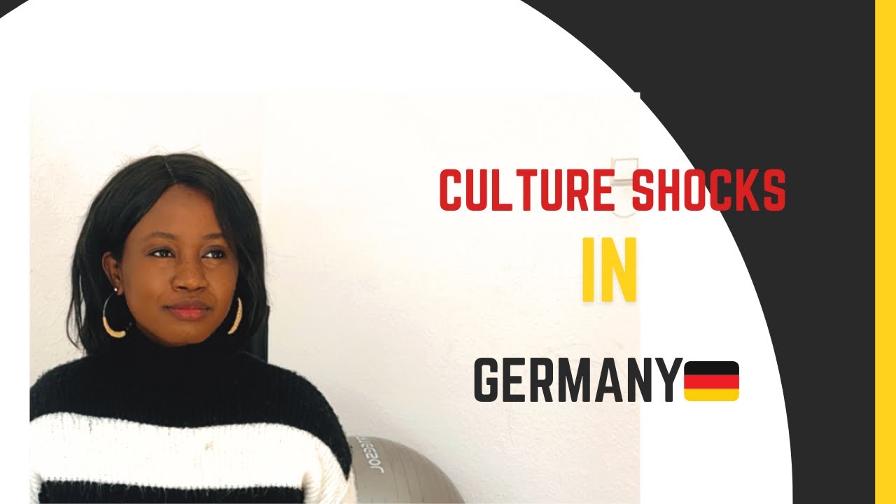 Culture differences between life in Germany vs life in Nigeria 