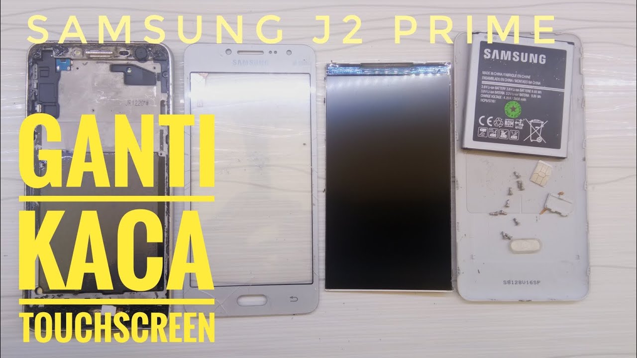 Samsung Galaxy J2 Prime Ganti Kaca Touchscreen
