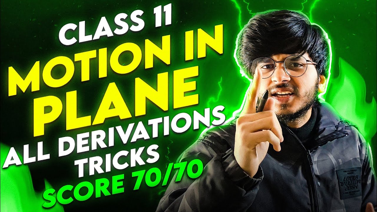 motion in a plane one shot class 11th physics all derivations || all derivations motion in a plane