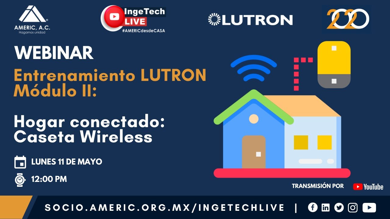 Entrenamiento LUTRON Módulo II: Hogar conectado Caseta Wireless