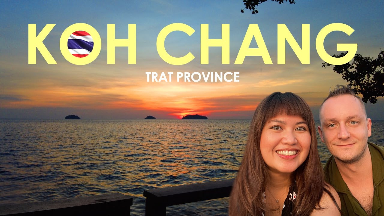 Bangkok to Koh Chang (visiting Thailand's paradise island)