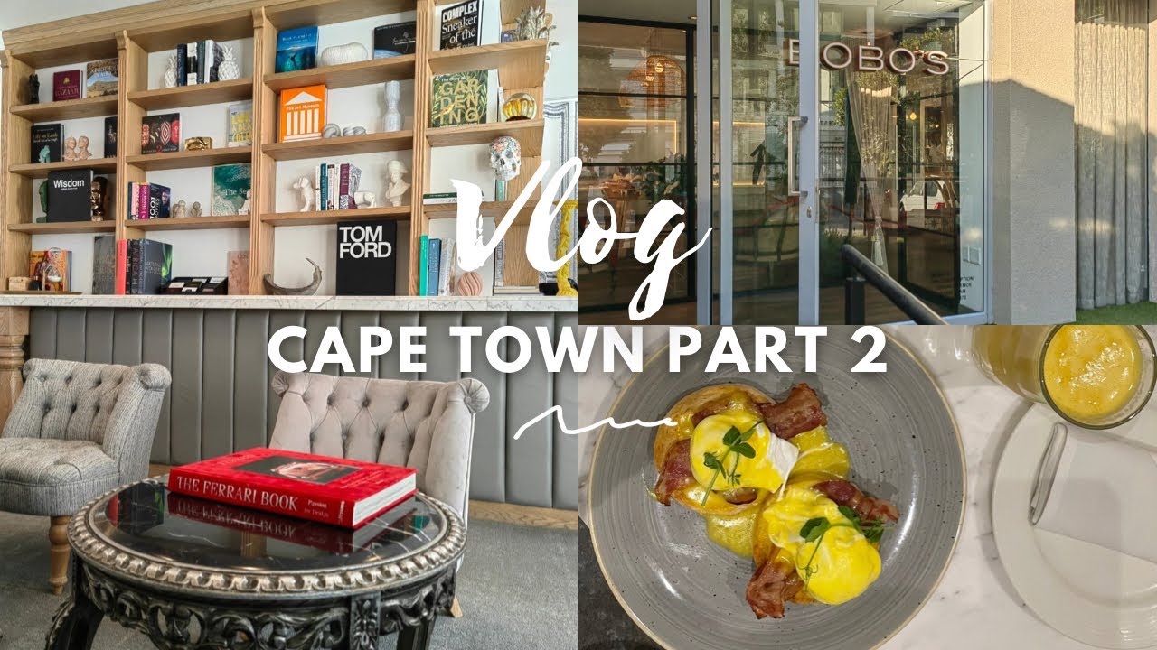 VLOG Part 2 | Cape Town | The Marly Boutique Hotel & Spa | Dinner at Bilboa & Bobo’s | POD Camps Bay