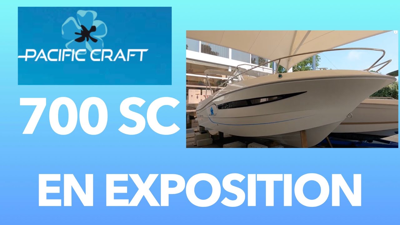Pacific Craft 700 Sun Cruiser 01  en exposition Grand Piquey Cap Ferret