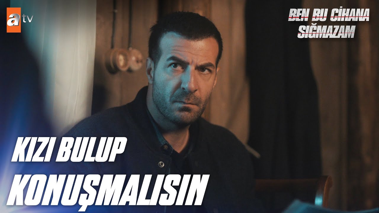 Onbeşli intikamının peşinde! - Ben Bu Cihana Sığmazam 48. Bölüm