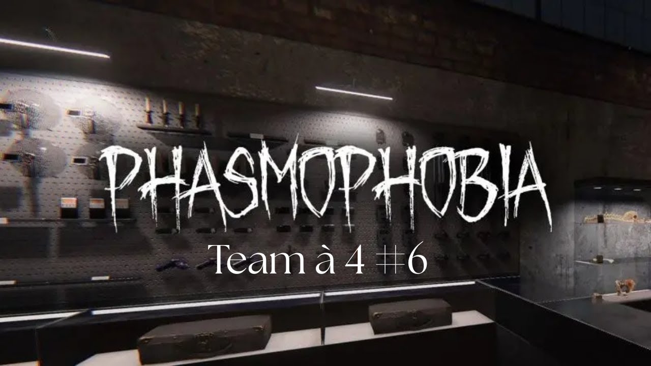 Phasmophobia à 3 #6