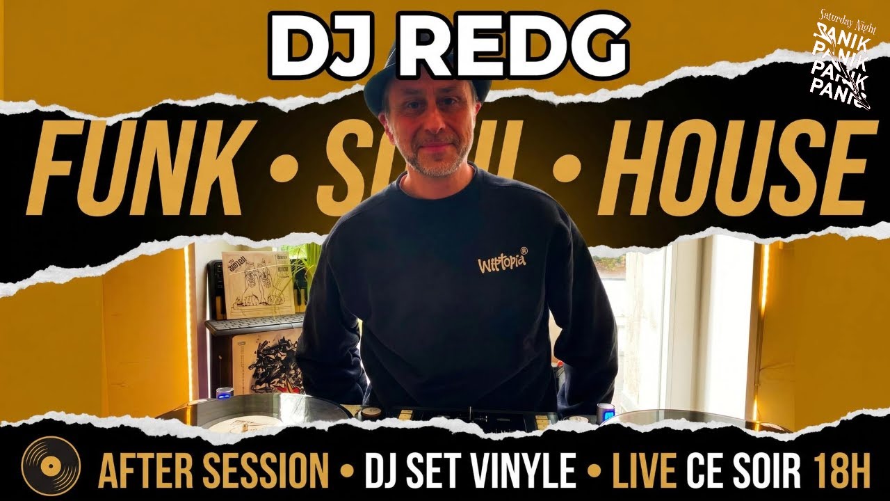 After Session Vinyle : DJ REDG &ndash; Groove, Funk, Soul & House (07.06.2026)