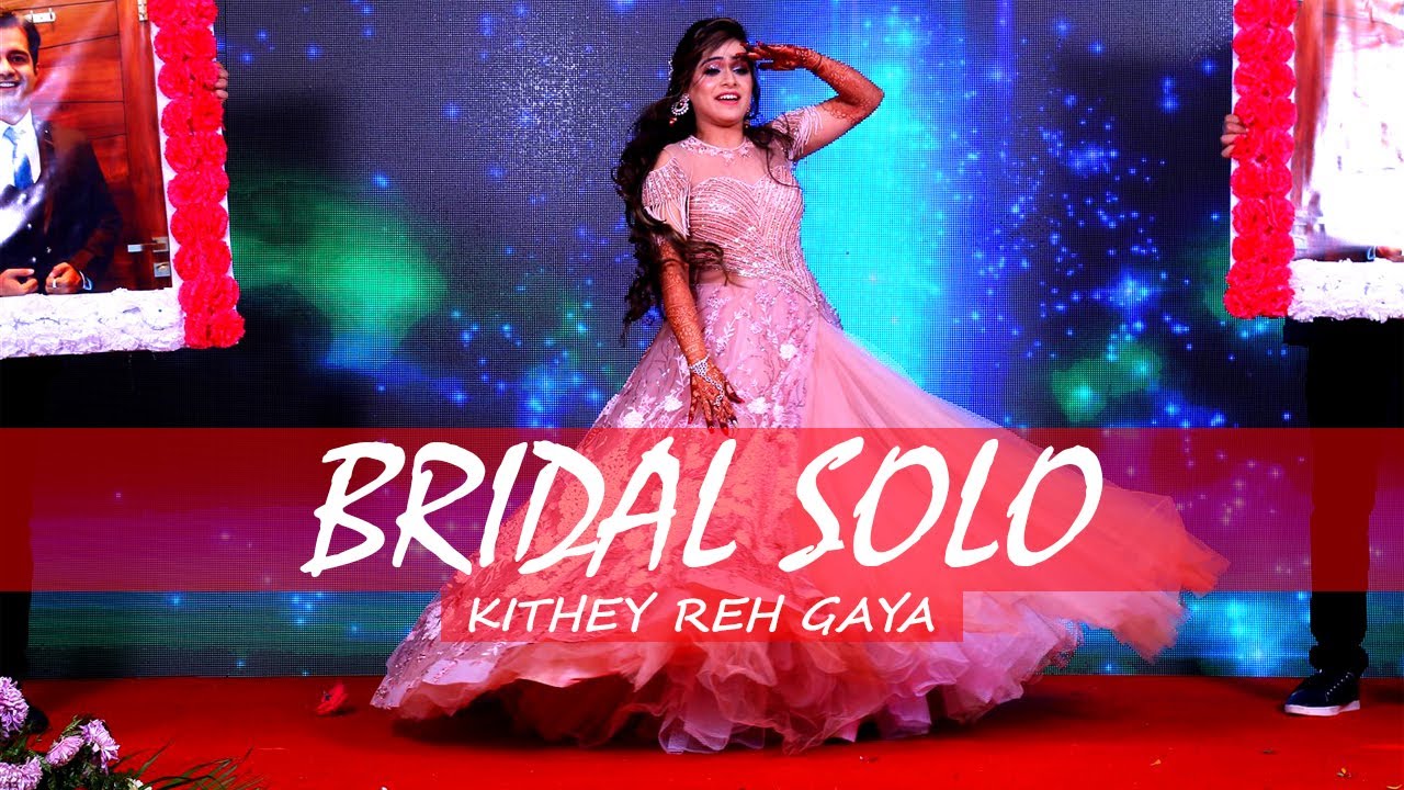 Sweet and Simple Bridal Solo Dance on Kithey Reh Gaya | Wedding Dance/Sangeet Choreography | 2021