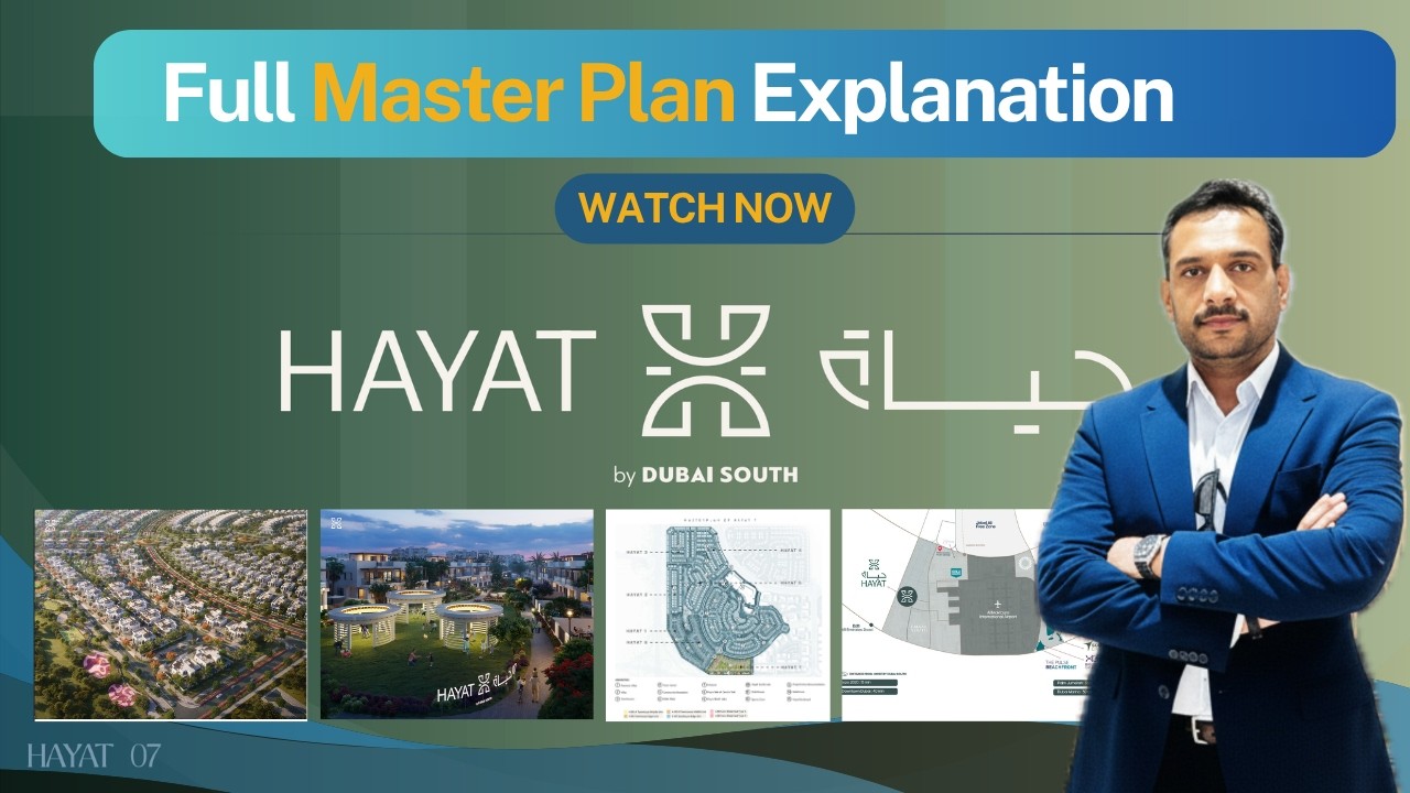 HAYAT 7 Cluster & Dubai South Full project Explanation | Dubai South | HAYAT | Town House | Villa