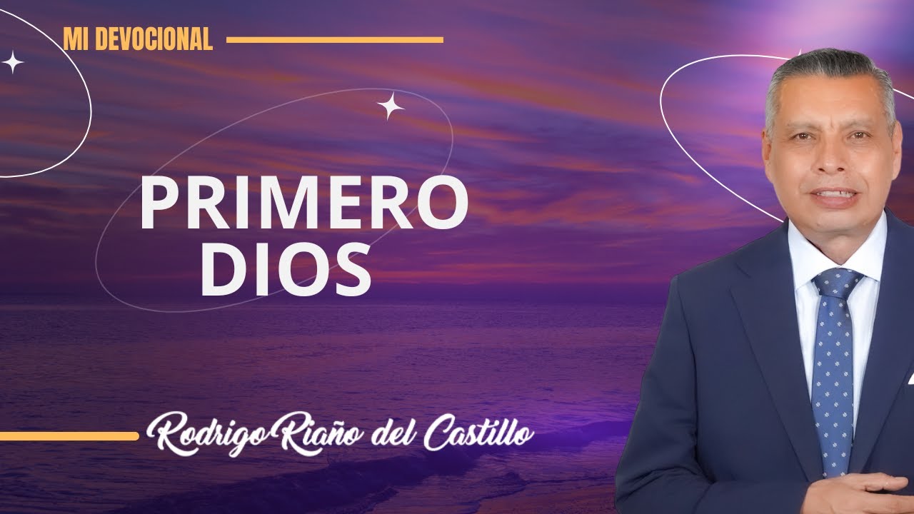 PRIMERO  DIOS  📺 Lunes/4/Agosto/2025 En L&iacute;nea Con Dios