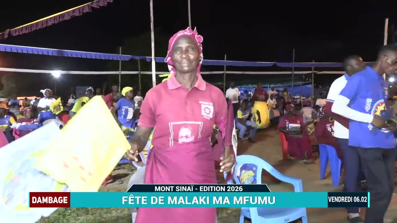 DAMBAGE  : FETE DE MALAKI MA MFUMU_EDITION 2026 #VENDREDI 06.02
