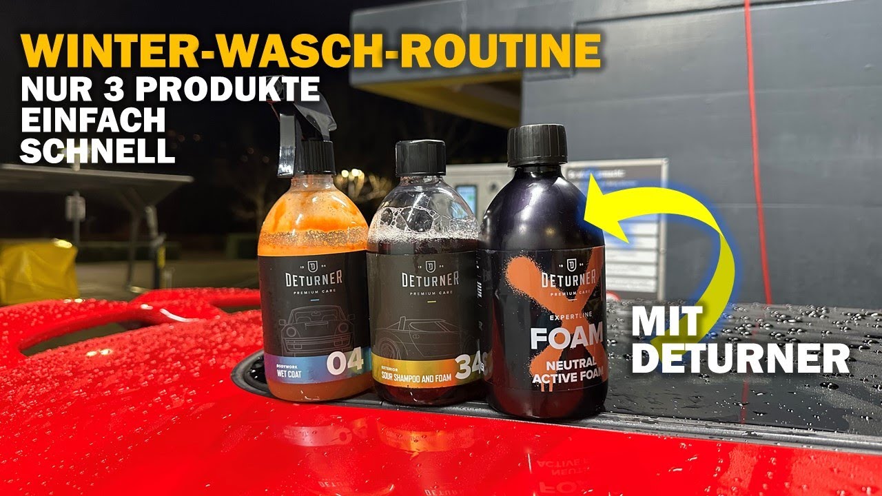 ❄️🚗 Winter-Wasch-Routine mit nur 3 Produkten von Deturner! Foam, Sour Shampoo, Wet Coat