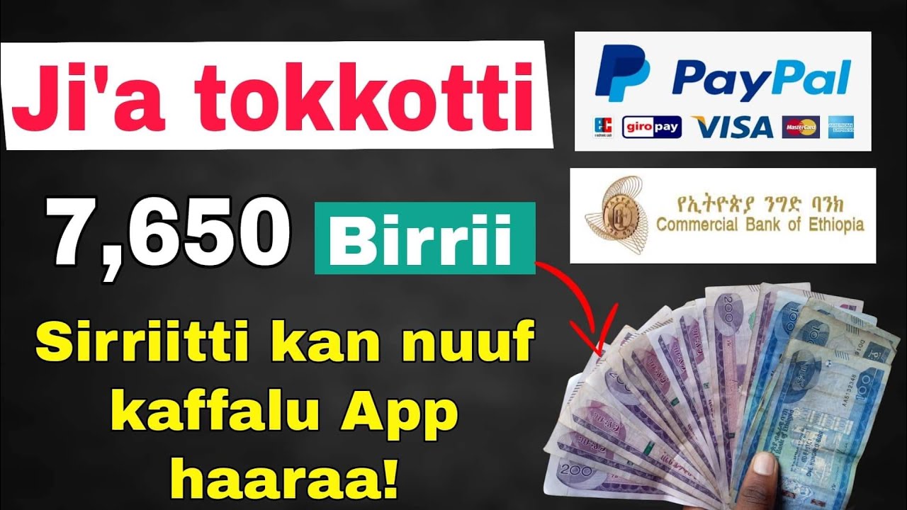 Hojii Online Ji’a Tokkotti Birrii 7600 Olii isinif kaffalu App Haaraa Ajaa’iba