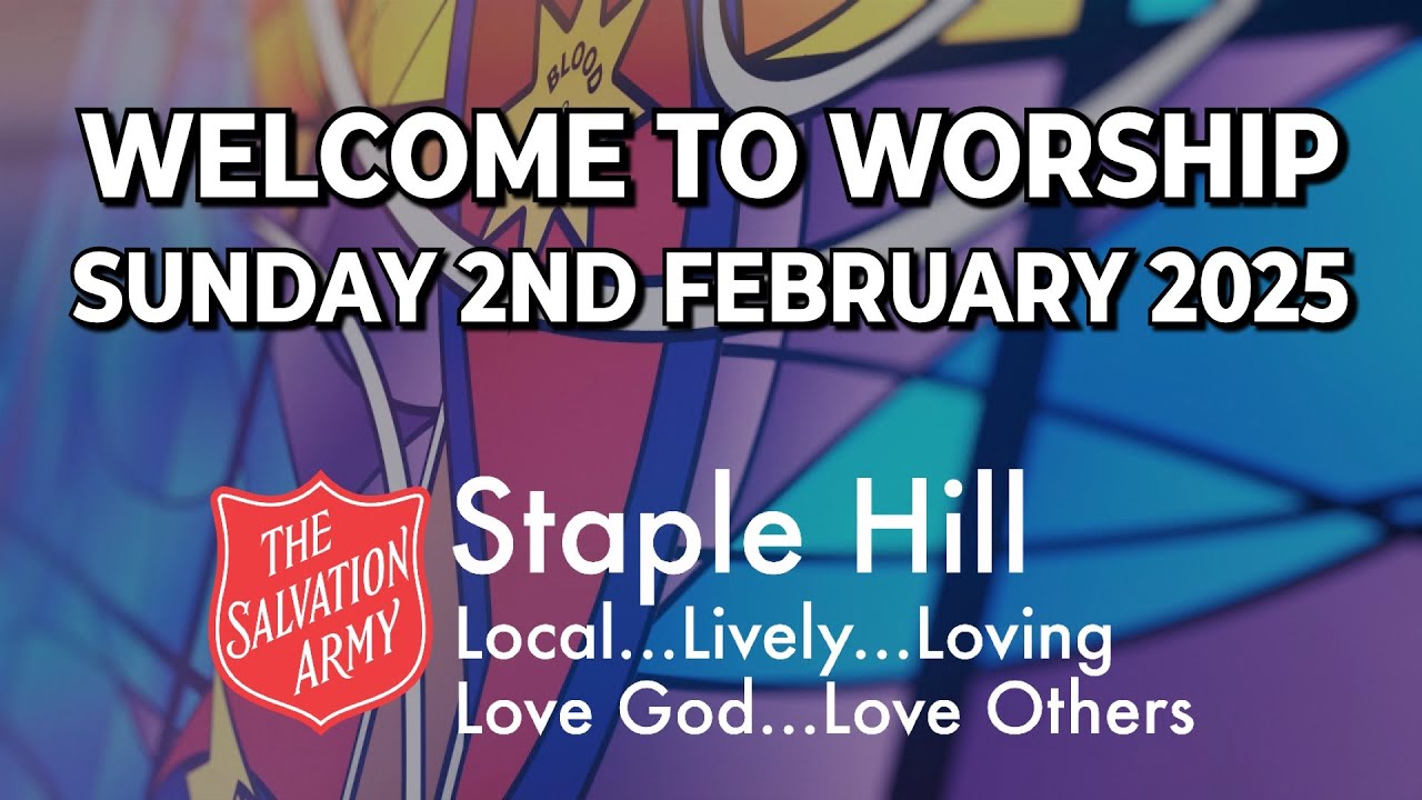 Sunday morning worship with The Salvation Army Staple Hill - 2nd February 2025