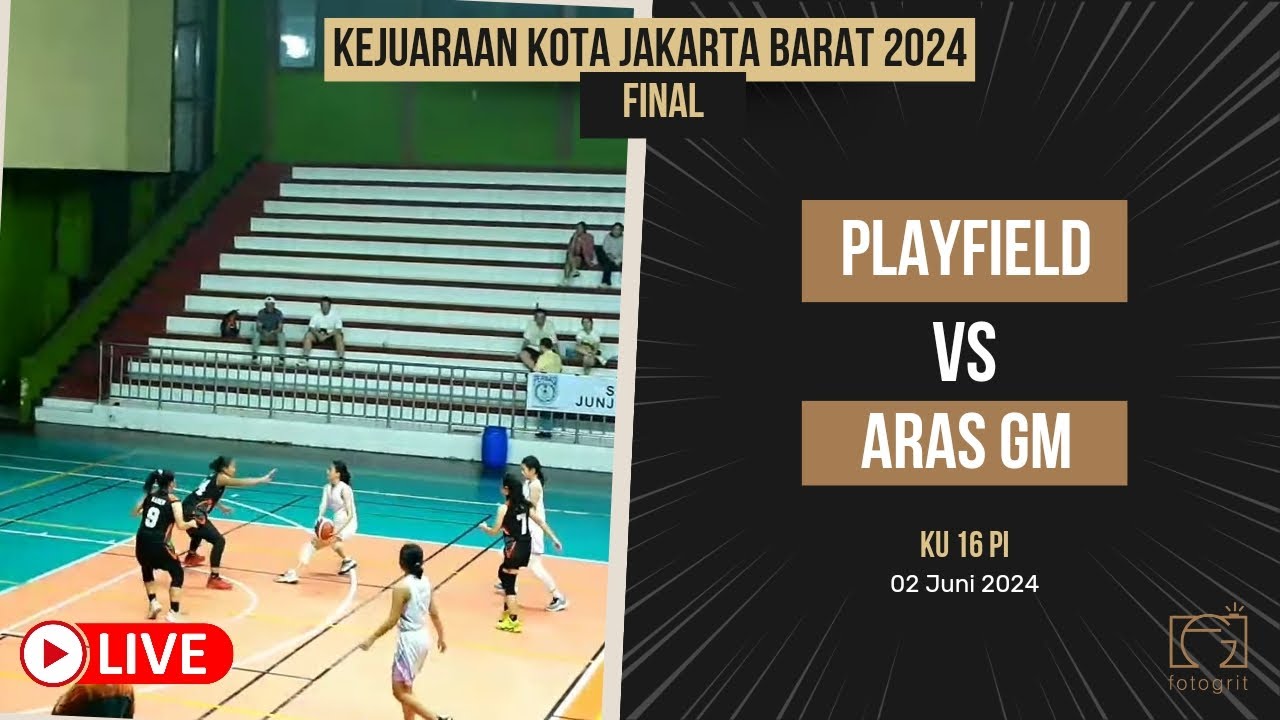 [KEJURKOT JAKBAR 2024] Playfield vs Aras GM - KU 16 Putri Final